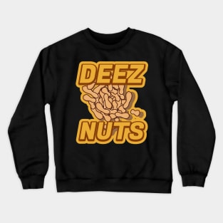 Deez Nuts A lot of them Crewneck Sweatshirt